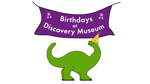 a cartoon dinosaur wears a party hat and stands under a banner that says, "Birthdays at Discovery Museum"